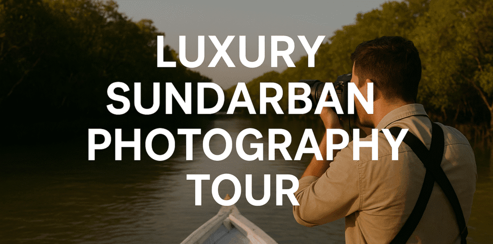 Sundarban Photography Tour package